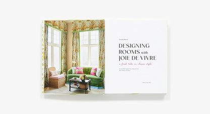 Designing Rooms with Joie de Vivre: A Fresh Take on Classic Style